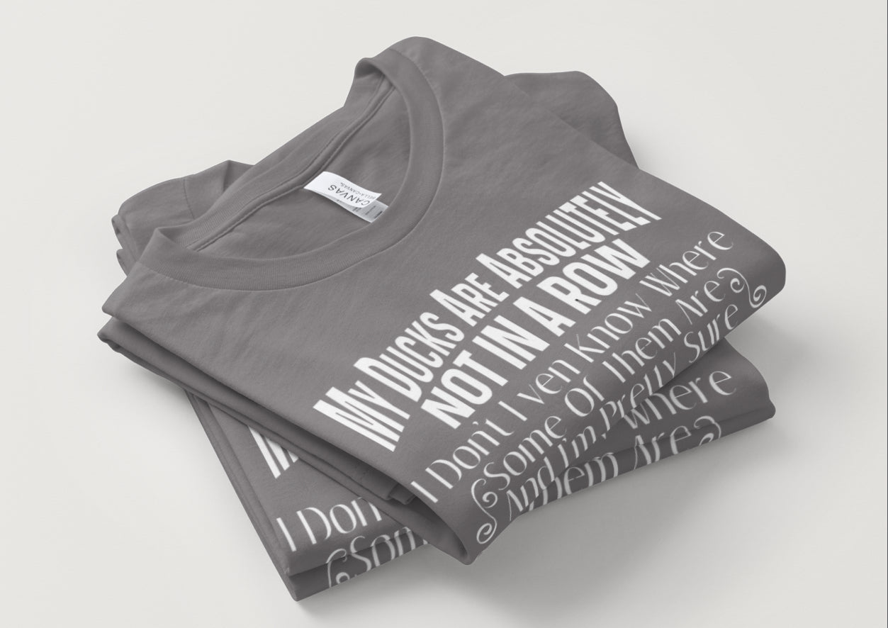 My Ducks are Absolutely Not in a Row…I’m Pretty Sure One of Them is a Pigeon